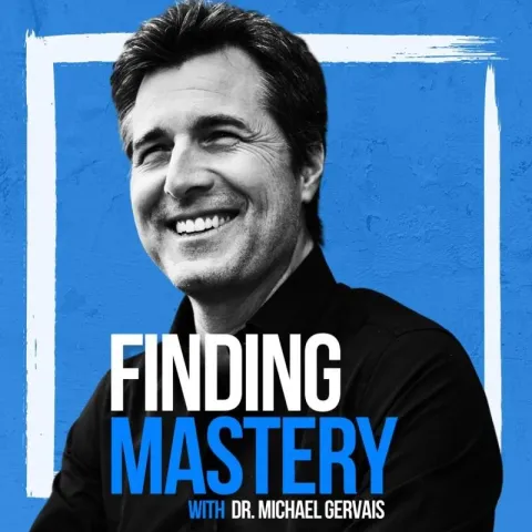 Finding Mastery with Dr. Michael Gervais cover art